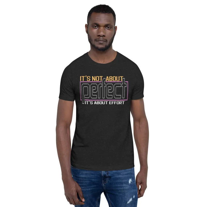 T-Shirt 'Non si tratta di Perfezione' - Motivazione e Impegno